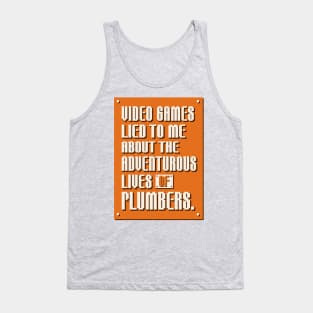 Video Games Lied to Me Tank Top